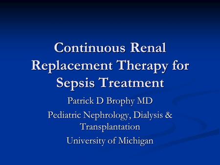 Continuous Renal Replacement Therapy for Sepsis Treatment