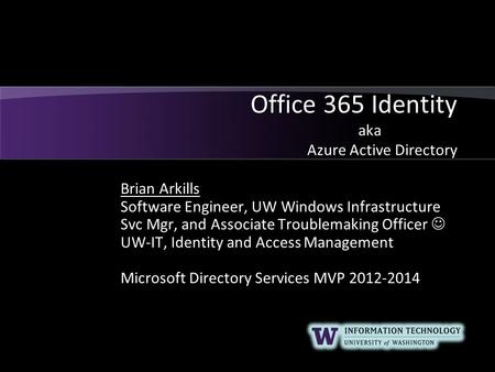 Office 365 Identity aka Azure Active Directory