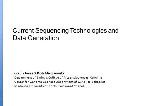 Current Sequencing Technologies and Data Generation