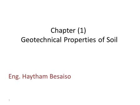 Chapter (1) Geotechnical Properties of Soil