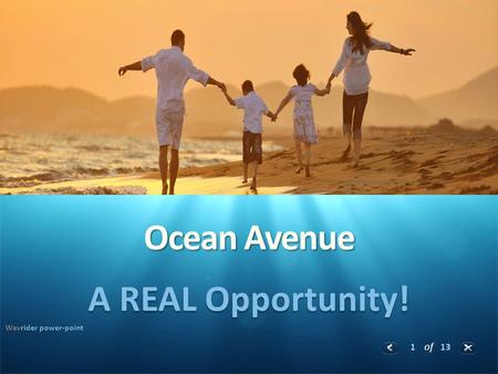 1 of 13 Ocean Avenue A REAL Opportunity! Wavrider power-point.