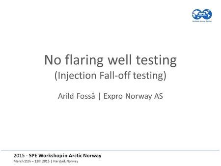 No flaring well testing (Injection Fall-off testing)