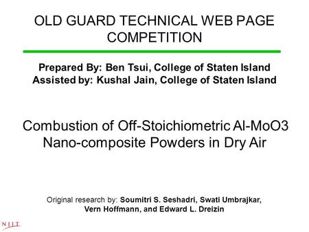 OLD GUARD TECHNICAL WEB PAGE COMPETITION Prepared By: Ben Tsui, College of Staten Island Assisted by: Kushal Jain, College of Staten Island Combustion.