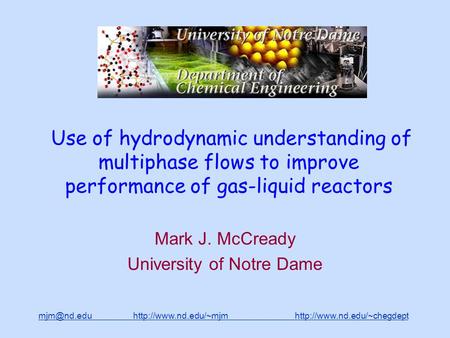 Use of hydrodynamic understanding of multiphase.
