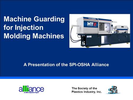 A Presentation of the SPI-OSHA Alliance