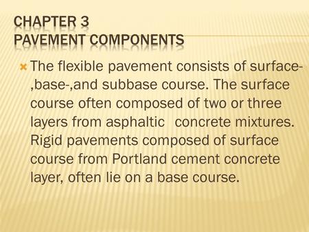 CHAPTER 3 PAVEMENT COMPONENTS