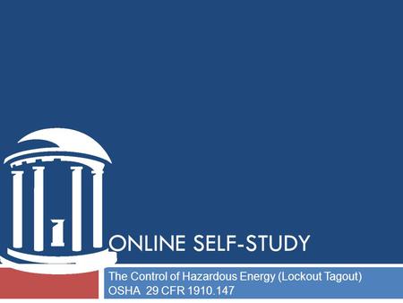 ONLINE self-study The Control of Hazardous Energy (Lockout Tagout)