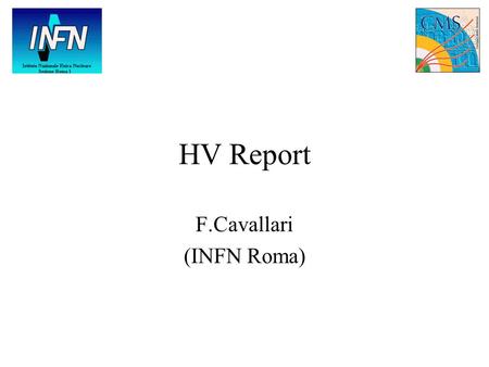 HV Report F.Cavallari (INFN Roma). High Voltage set-up in M0’ 2 channels each driving 50 crystals (100 APDs) 1 Crate hosting 1 board (final system). 1.
