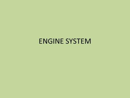 ENGINE SYSTEM.