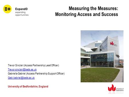 Measuring the Measures: Monitoring Access and Success Trevor Sinclair (Access Partnership Lead Officer) Gabriella Gabriel (Access.