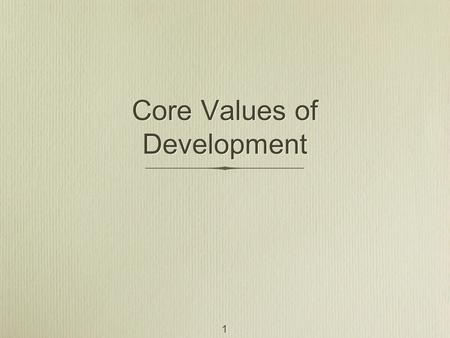 Core Values of Development