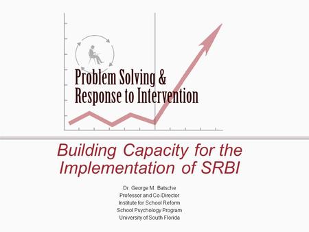 Building Capacity for the Implementation of SRBI