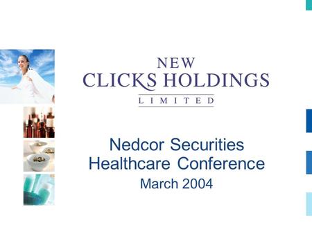 Nedcor Securities Healthcare Conference March 2004.