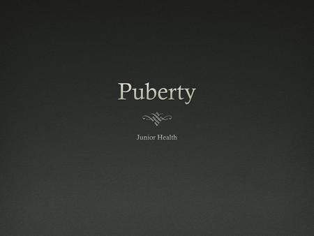 Puberty Junior Health.