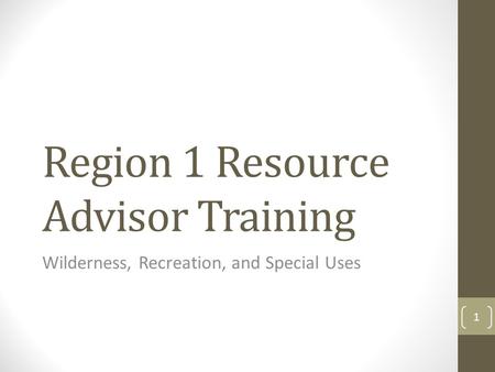 Region 1 Resource Advisor Training