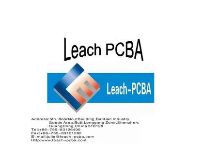 About us: Leach-pcba co.,Ltd was founded in 1999, which is a High-tech enterprise. As a manufacturer of PCB and PCBA, Leach-pcba has about 400 staff in.