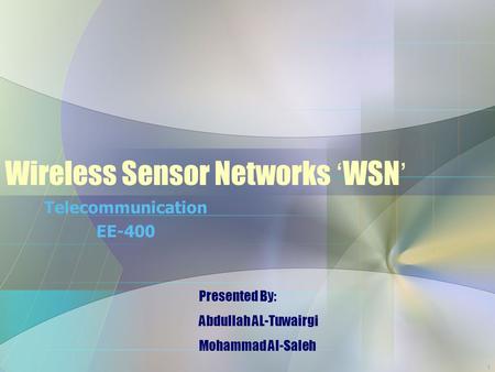 Wireless Sensor Networks ‘WSN’