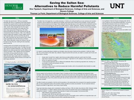 POSTER TEMPLATE BY: www.PosterPresentations.com Saving the Salton Sea: Alternatives to Reduce Harmful Pollutants Kira Tipotsch, Department of Biological.