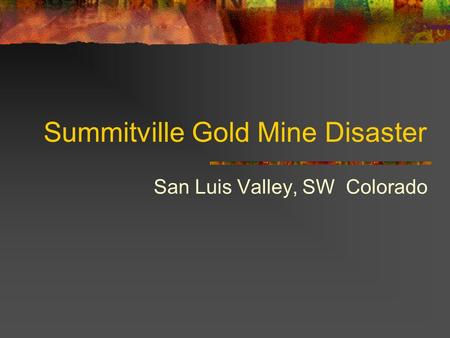 Summitville Gold Mine Disaster