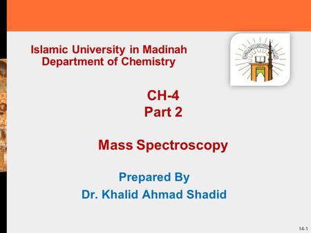Infrared Spectroscopy. Prepared by Dr. Khalid A. Shadid