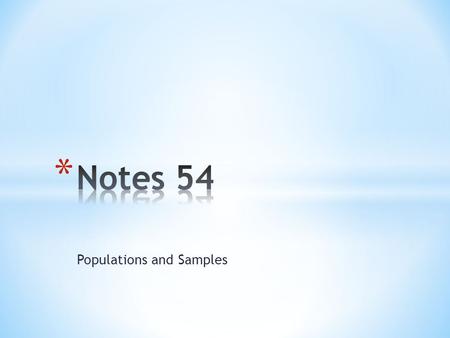 Populations and Samples