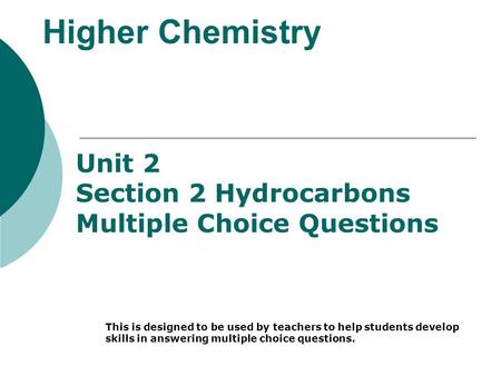 Higher Chemistry Unit 2 Section 2 Hydrocarbons
