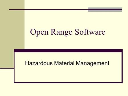Open Range Software Hazardous Material Management.