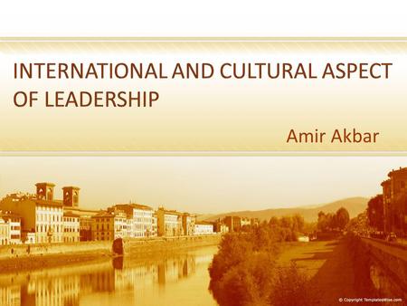 INTERNATIONAL AND CULTURAL ASPECT OF LEADERSHIP