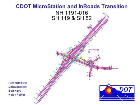 CDOT MicroStation and InRoads Transition NH SH 119 & SH 52