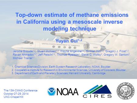 Top-down estimate of methane emissions in California using a mesoscale inverse modeling technique Yuyan Cui 1,2 Jerome Brioude 1,2, Stuart McKeen 1,2,