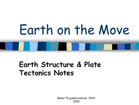 Earth Structure & Plate Tectonics Notes