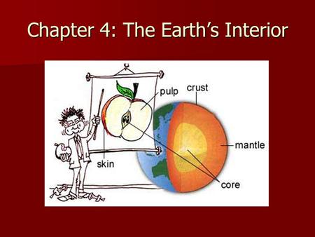 Chapter 4: The Earth’s Interior