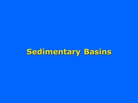 Sedimentary Basins.