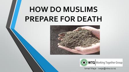 HOW DO MUSLIMS PREPARE FOR DEATH Ismail Waja -