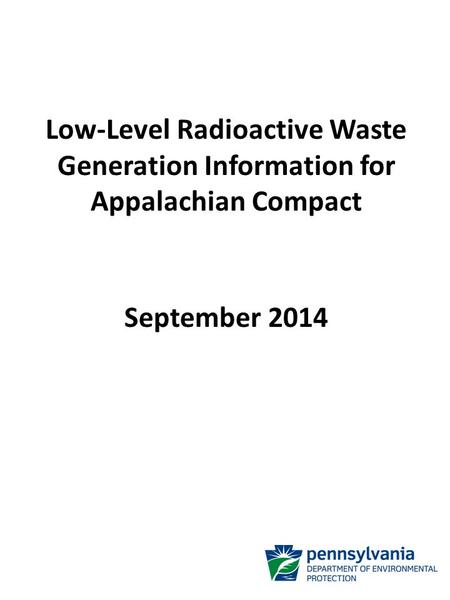 Low-Level Radioactive Waste Generation Information for Appalachian Compact September 2014.