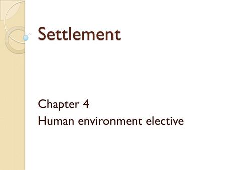 Chapter 4 Human environment elective