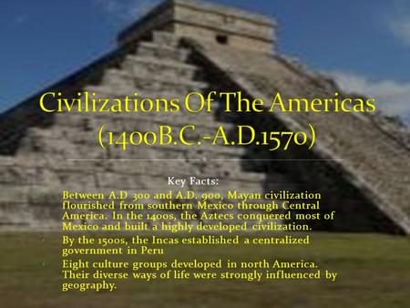 Civilizations Of The Americas (1400B.C.-A.D.1570)