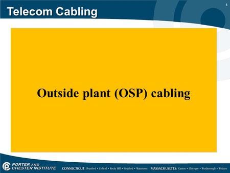 Outside plant (OSP) cabling