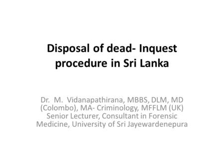 Disposal of dead- Inquest procedure in Sri Lanka