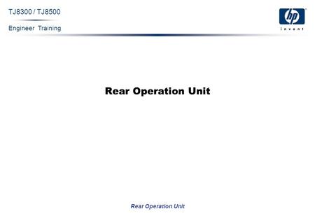 Engineer Training Rear Operation Unit TJ8300 / TJ8500 Rear Operation Unit.