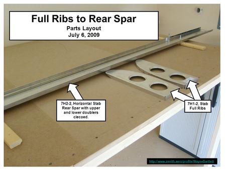 Full Ribs to Rear Spar Parts Layout July 6, 2009  7H2-2, Horizontal Stab Rear Spar with upper and lower doublers.