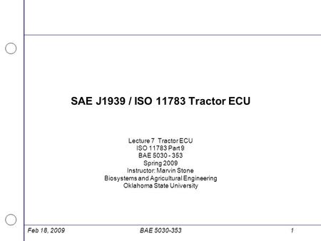 SAE J1939 / ISO Tractor ECU Lecture 7 Tractor ECU
