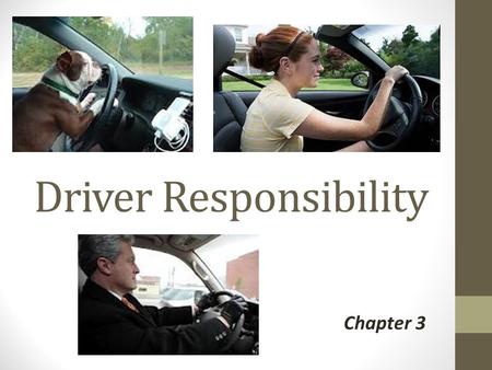 Driver Responsibility Chapter 3. Buckle Up – It’s the law… True or False: NJ law requires only the driver, front seat passengers, and children under 18.