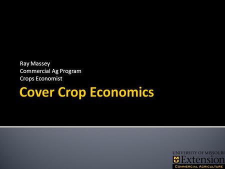 Ray Massey Commercial Ag Program Crops Economist.