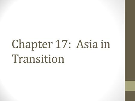 Chapter 17: Asia in Transition