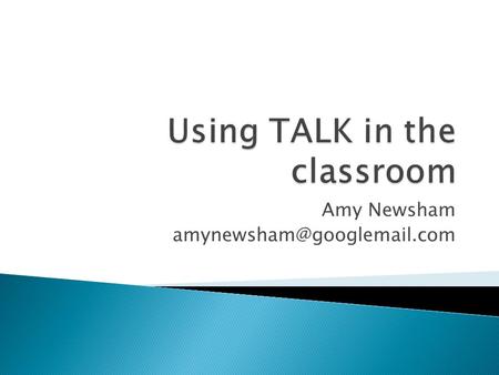 Amy Newsham  Get into groups of four.  There are four roles for each group.  Assign a role to each group member.