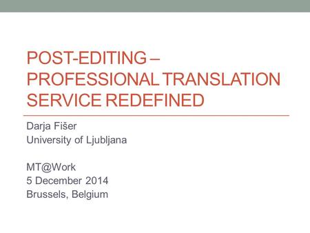 Post-Editing – Professional translation service redefined