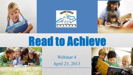 Read to Achieve Webinar 4 April 23, 2013. Agenda End of the Year Items Vocabulary Motivating Reluctant Readers.
