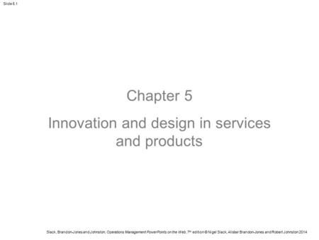 Innovation and design in services and products