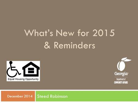 What’s New for 2015 & Reminders Steed Robinson  December 2014.